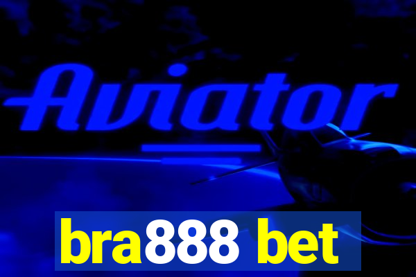 bra888 bet